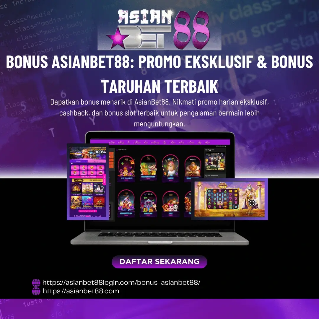 Bonus AsianBet88: Promo Eksklusif & Bonus Taruhan Terbaik